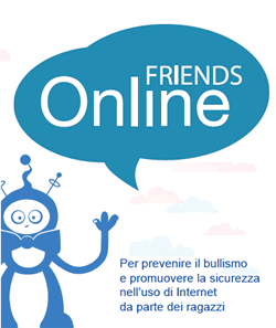 Friends Online, contro il bullismo in Rete