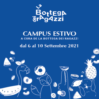 Campus di settembre per bambini dai 5 ai 10 anni della Bottega dei ragazzi