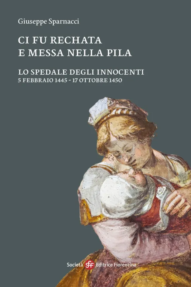 copertina del libro di Giuseppe Sparnacci “Ci fu rechata e messa nella pila”