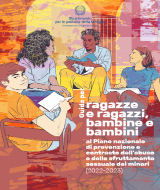 copertina della Guida per ragazze e ragazzi, bambine e bambini al Piano nazionale di prevenzione e contrasto dell’abuso e dello sfruttamento sessuale dei minori (2022-2023)